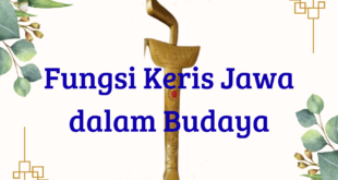 Fungsi Keris Jawa dalam Budaya