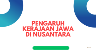 Pengaruh Kerajaan Jawa di Nusantara