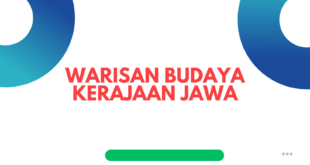 Warisan Budaya Kerajaan Jawa