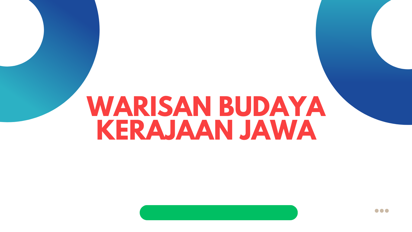 Warisan Budaya Kerajaan Jawa: Menelusuri Jejak Sejarah dan Kearifan ...